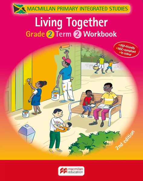 Macmillan Primary Integrated Studies Grade 2 Term 2: Living Together
