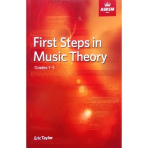 First Steps in Music Theory Grades 1-5