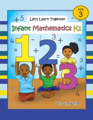 LET'S LEARN TOGETHER - INFANT MATHEMATICS K1