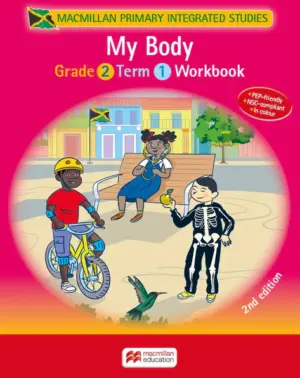 Macmillan Primary Integrated Studies Grade 2 Term 1: My Body