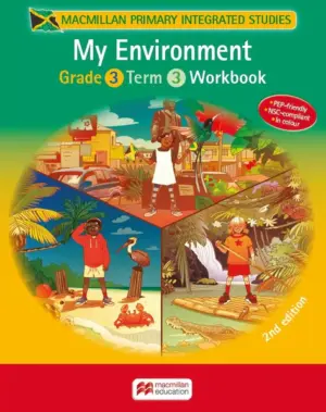 Macmillan Primary Integrated Studies Grade 3 Term 3: My Environment
