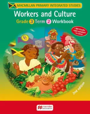 Macmillan Primary Integrated Studies Grade 3 Term 2: Workers and Culture